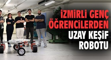 İzmirli Genç Öğrencilerden Uzay Keşif Robotu
