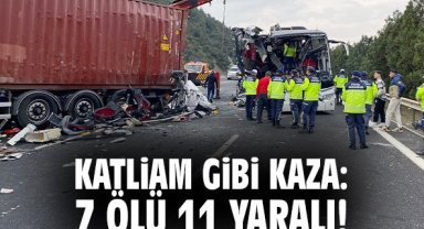 Katliam gibi kaza: 7 ölü 11 yaralı!