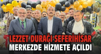Lezzet Durağı Seferihisar’da hizmete açıldı