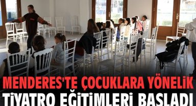 Menderes'te çocuklara yönelik tiyatro eğitimleri başladı
