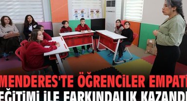 Menderes'te öğrenciler empati eğitimi ile farkındalık kazandı