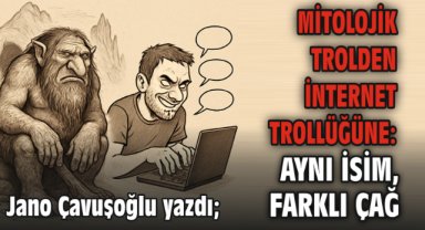 Mitolojik Trolden İnternet Trollüğüne: Aynı isim, Farklı Çağ
