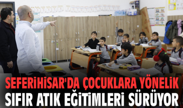 Seferihisar'da çocuklara yönelik sıfır atık eğitimleri sürüyor