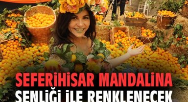 Seferihisar Mandalina Şenliği ile renklenecek