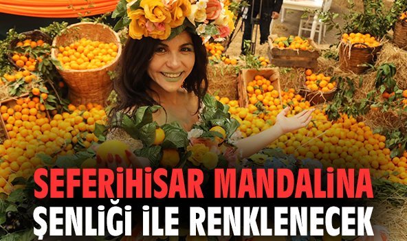 Seferihisar Mandalina Şenliği ile renklenecek