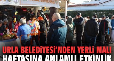 Urla Belediyesi’nden yerli malı haftasına anlamlı etkinlik
