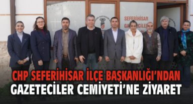 CHP Seferihisar İlçe Başkanlığı’ndan Gazeteciler Cemiyeti’ne Ziyaret