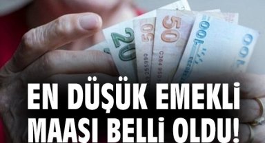 En düşük emekli maaşı belli oldu!