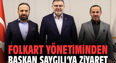 Folkart yönetiminden Başkan Saygılı'ya ziyaret