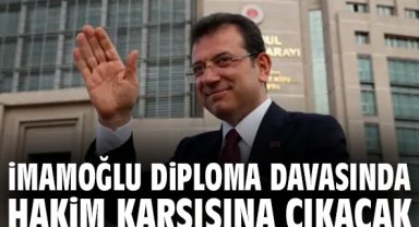 İmamoğlu Diploma Davasında Hakim Karşısına Çıkacak