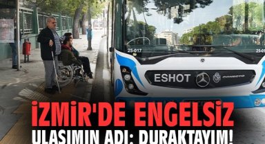 İzmir'de Engelsiz Ulaşımın Adı: Duraktayım