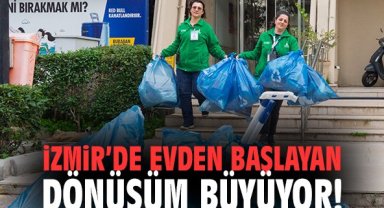 İzmir’de Evden Başlayan Dönüşüm Büyüyor!