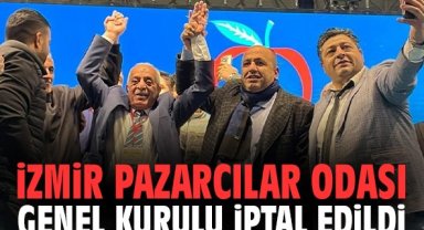İzmir Pazarcılar Odası Genel Kurulu İptal Edildi