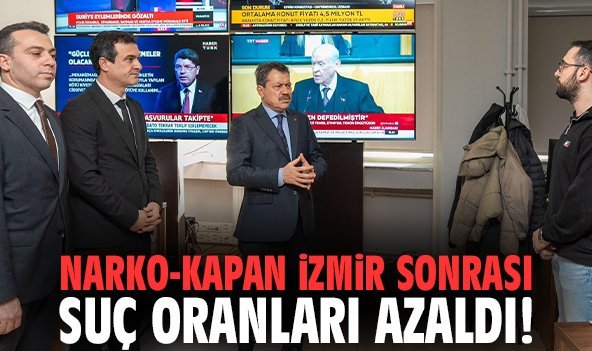 'Narko-Kapan İzmir' Sonrası Suç Oranları Azaldı