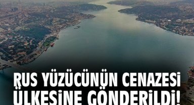 Rus yüzücünün cenazesi ülkesine gönderildi