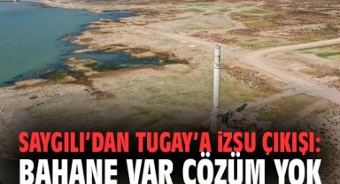 Saygılı’dan Tugay’a İZSU Çıkışı: Bahane Var Çözüm Yok!
