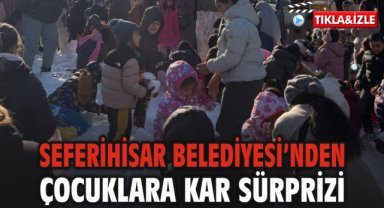 Seferihisar Belediyesi’nden Çocuklara Kar Sürprizi