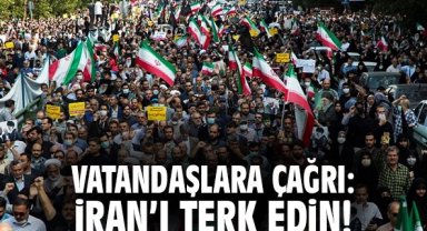 Vatandaşlara çağrı: İran'ı derhal terk edin!