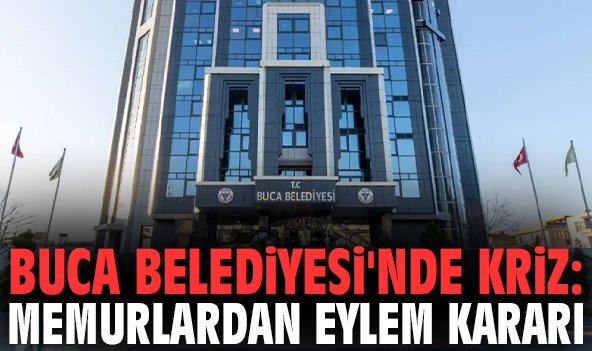 Buca Belediyesi'nde kriz: Memurlardan eylem kararı