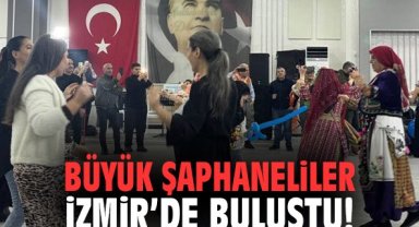 Büyük Şaphaneliler Buluşması İzmir'de Gerçekleşti