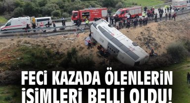 Feci kazada ölenlerin isimleri belli oldu