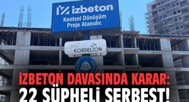 İZBETON Davasında Karar: 22 Şüpheli Serbest!