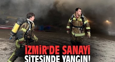 İzmir'de Sanayi Sitesinde Yangın!