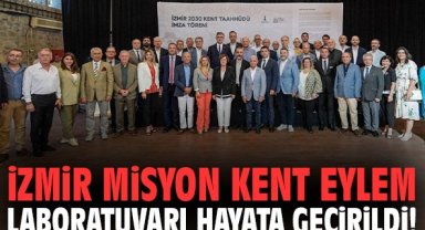 İzmir Misyon Kent Eylem Laboratuvarı hayata geçirildi!