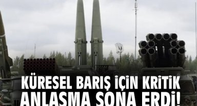 Küresel barış için kritik anlaşma tarihe karıştı