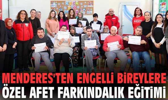 Menderes'ten engelli bireylere özel afet farkındalık eğitimi