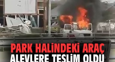 Park halindeki araç alevlere teslim oldu