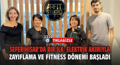 Seferihisar’da Bir İlk: Elektrik Akımıyla Zayıflama ve Fitness Dönemi Başladı
