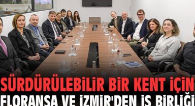 Sürdürülebilir bir kent için Floransa ve İzmir'den iş birliği