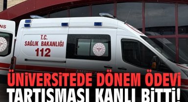 Üniversitede dönem ödevi tartışması kanlı bitti
