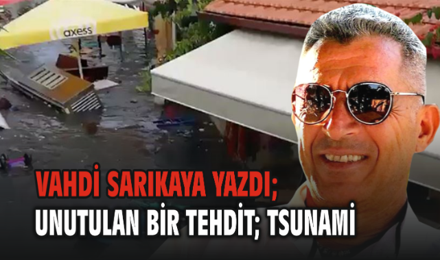 Unutulan Bir Tehdit; Tsunami