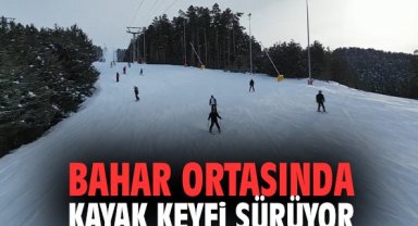 Bahar ortasında kayak keyfi