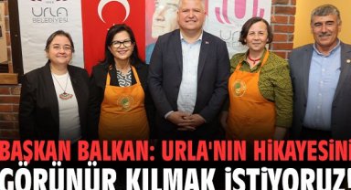 Başkan Balkan: Urla'nın hikayesini görünür kılmak istiyoruz!