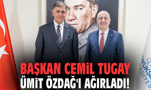 Başkan Cemil Tugay Ümit Özdağ'ı ağırladı!