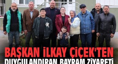 Başkan Çiçek'ten duygulandıran bayram ziyareti