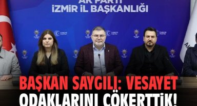 Başkan Saygılı: Vesayet odaklarını çökerttik!