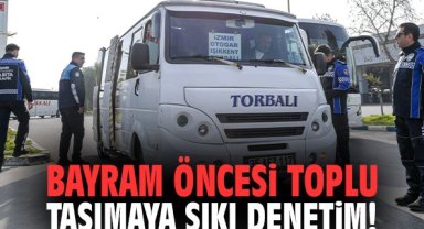 Bayram öncesi toplu taşımaya sıkı denetim!