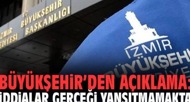 Büyükşehir’den Açıklama: İddialar Gerçeği Yansıtmamakta