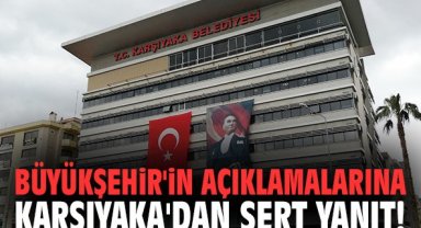 Büyükşehir'in açıklamalarına Karşıyaka'dan sert yanıt!