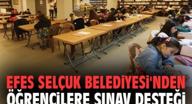 Efes Selçuk Belediyesi'nden öğrencilere sınav desteği