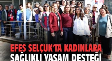 Efes Selçuk'ta kadınlara sağlıklı yaşam desteği