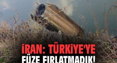 İran: Türkiye'ye füze fırlatmadık