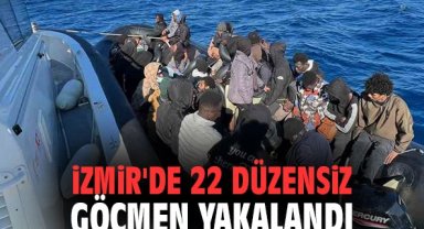 İzmir'de 22 düzensiz göçmen yakalandı