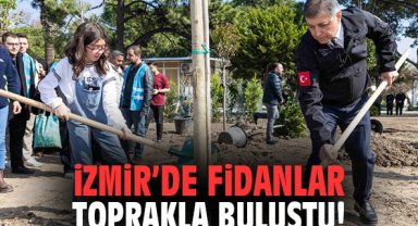 İzmir'de Fidanlar Toprakla Buluştu