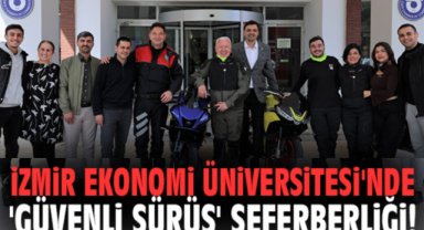 İzmir Ekonomi Üniversitesi'nde 'Güvenli Sürüş' Seferberliği