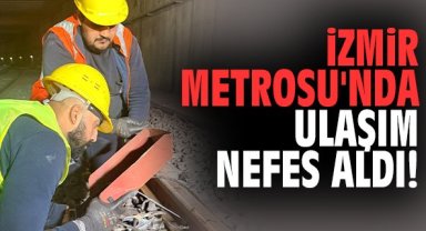 İzmir Metrosu'nda ulaşım nefes aldı!